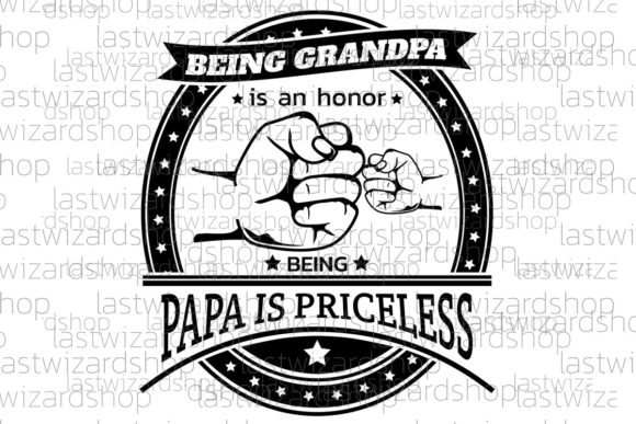 Being Grandpa is an Honor Being Papa SVG Graphics & Crafts