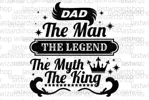 Dad the Man, the Legend SVG: Graphics & Crafts Brand Review