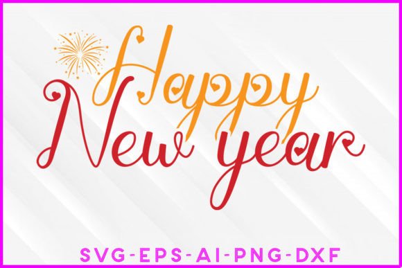 Happy New Year SVG T-shirt Design: Graphics for Crafts and Content