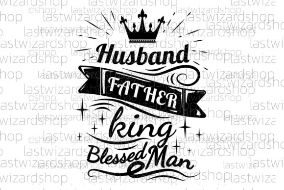 Husband Father King Blessed Man SVG: A Brand Designer’s Review