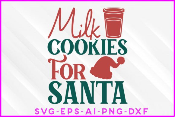 Milk Cookies for Santa SVG Tee Design: Graphics and Crafts