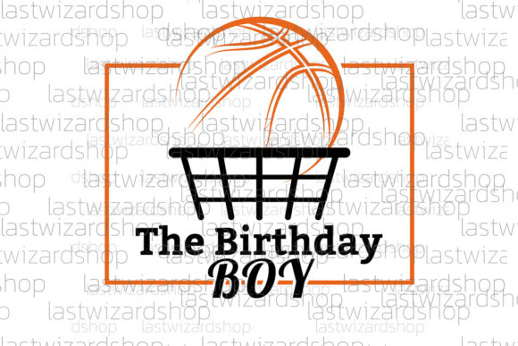 The Birthday Boy Basketball Svg, Sports Graphics