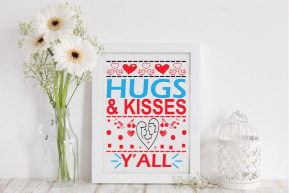 Valentine Svg - Hugs Kisses Y’all