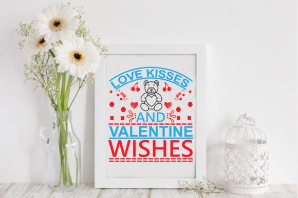 Valentine Svg - Love Kisses and Valentin